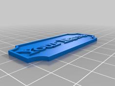 Customizable Nameplate 3D Printer Model