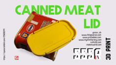 Canned Meat Lid 3D Printer Model