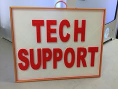 Tech Support Sign 3D Printer Model