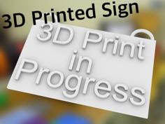 3D Printing Sign 3D Printer Model