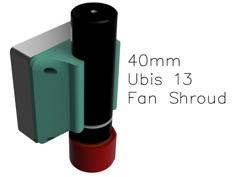 40mm Ubis 13(S) Fan Shroud 3D Printer Model