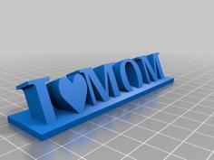 I Heart Mom Sign 3D Printer Model