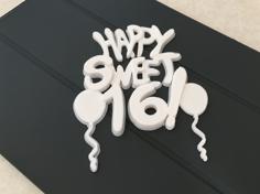 Happy Birthday Sweet 16 Cake Topper 3D Printer Model