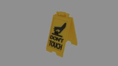 Don’t Touch My 3d Printer – Caution Stand 3D Printer Model