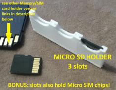 3 Micro SD (& Micro SIM) Chip Holder (MOST POPULAR!) 3D Printer Model