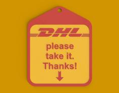 DHL Sign – Please Take / Pick-up 3D Printer Model