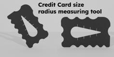 Credit Card Size Radius Measuring Tool 3D Printer Model