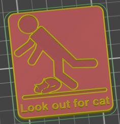 Look Out For Cat Sign 3D Printer Model