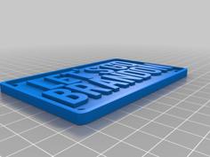 Lets Go Brandon Sign 3D Printer Model