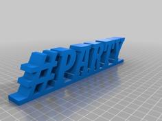 #PARTY Sign 3D Printer Model