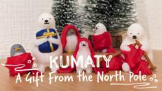 KUMATY : A Gift From The North Pole 3D Printer Model