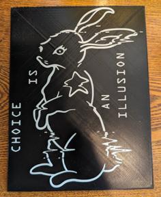 Choice Is An Illusion Rabbit The Matrix 3D Printer Model