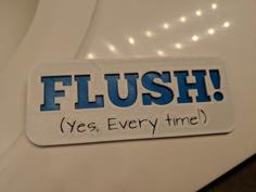 FLUSH! Sign 3D Printer Model