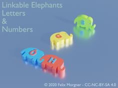 Linkable Elephants – Letters & Numbers (Redesign/Remix) 3D Printer Model