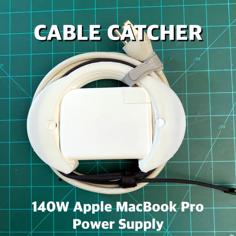 Apple MacBook Pro 140W Power Supply Cable Catcher 3D Printer Model