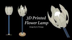 3D Printed Flower Lamp 3D Printer Model