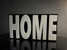 HOME Illuminated Sign (3 Parts) 3D Printer Model