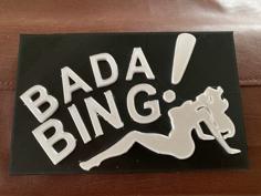 Bada Bing Club Sign 3D Printer Model