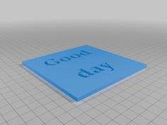 Good Day Cup Coaster 3D Printer Model