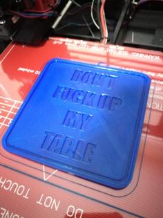 Don’t F Up My Table Coaster 3D Printer Model