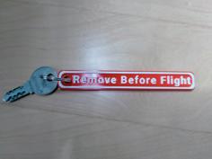 Remove Before Flight 3D Printer Model