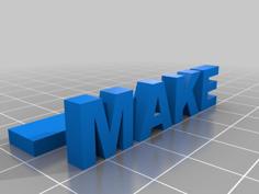 The MAKE Signs 3D Printer Model