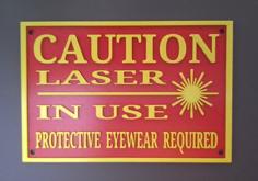 Laser In Use Sign 3D Printer Model