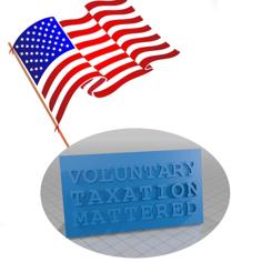 Voluntary Taxation Mattered 3D Printer Model