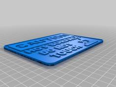 Caution Hot Surface Do Not Touch Sign 3D Printer Model