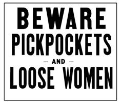 Old Beware Pickpockets And Loose Women Sign 3D Printer Model