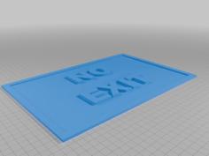 No Exit Sign 3D Printer Model