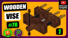 #78 Wooden Vise | Fusion 360 | Pistacchio Graphic 3D Printer Model