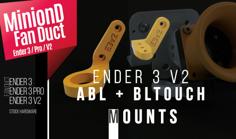 Ender 3 V2 ABL + Bltouch Mounts For MinionD Dual Duct 3D Printer Model