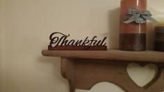 Mantel Decor: Thankful 3D Printer Model