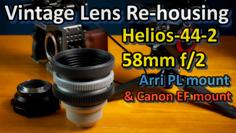 Helios-44-2 55mm F2, Vintage Lens Re Housing, MOD- Arri PL Mount & Canon EF Mount 3D Printer Model