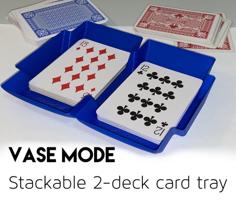 Card Tray – Stackable Twin Deck Holder – For Vase Mode Fast Printing 3D Printer Model