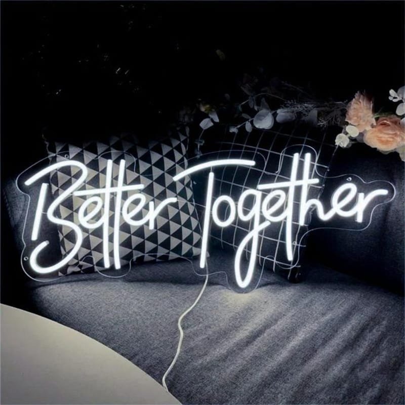 Laser Cut Better Together Neon Sign Wedding Neon Sign