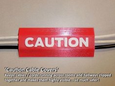 ‘CAUTION Cable Cover’ 3D Printer Model