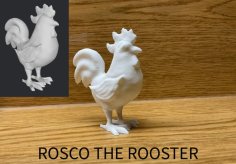 ROSCO THE ROOSTER 3D Printer Model