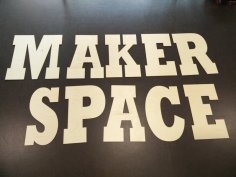 Laser Cut Maker Space Sign