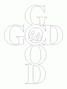 God Is Good 10 X 7.5 DXF File