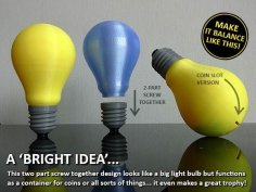 A ‘Bright’ Idea’… 3D Printer Model