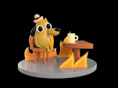 “This Is Fine” Dog 3D Printer Model