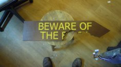 Laser Cut Beware Of The Sign For CNC Cutting