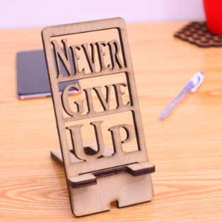 Laser Cut Never Give Up Phone Stand Plywood 6mm DXF File
