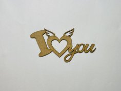 Laser Cut I Love You Wooden Cutout Unfinished Craft Free Vector