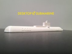 Desktop Submarine 3D Printer Model